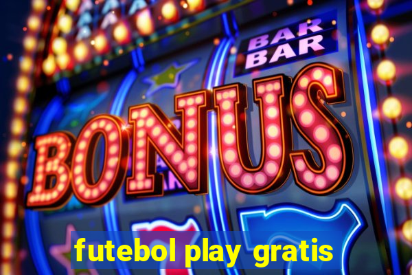 futebol play gratis